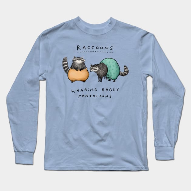 Raccoons Wearing Baggy Pantaloons Long Sleeve T-Shirt by Sophie Corrigan